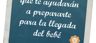 5 Consejos fáciles que te ayudarán a prepararte para la llegada del bebé