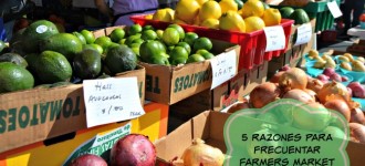 5 Razones para frecuentar Farmers Market